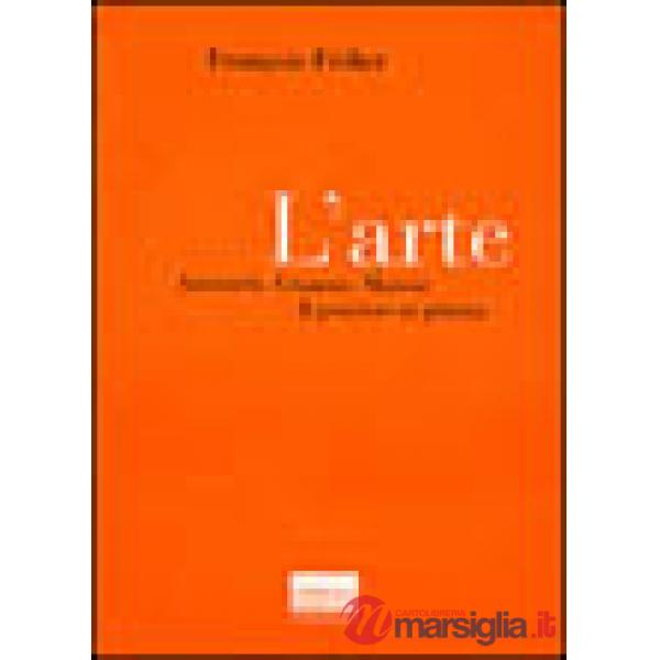 Arte. Aristotele, Cézanne, Matisse. Il pensiero in pittura (L')
