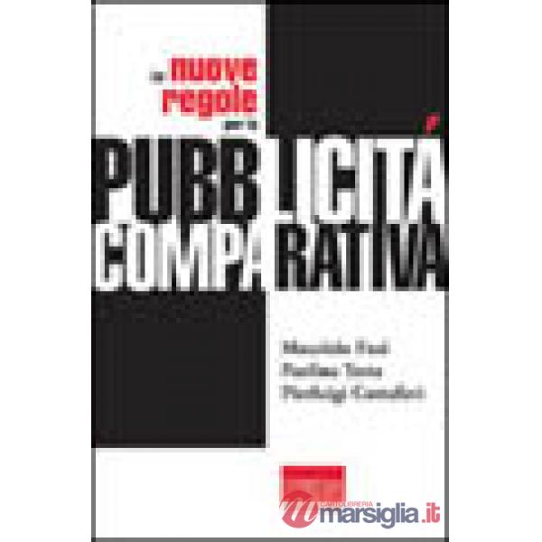 Nuove regole per la pubblicità comparativa (Le)