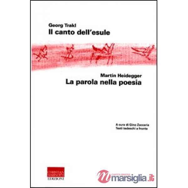 Canto dell'esule-La parola nella poesia. Testo tedesco a fronte (Il)