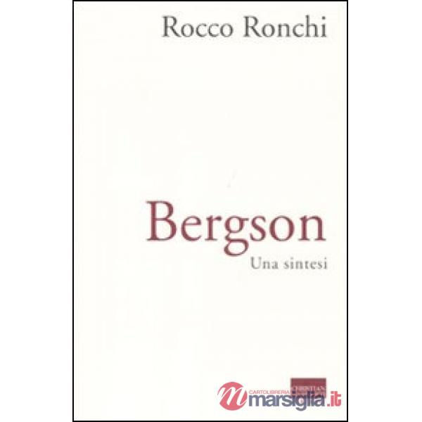 Bergson. Una sintesi