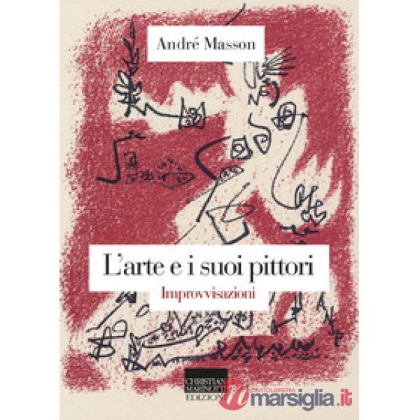 Arte e i suoi pittori. Improvvisazioni (L')