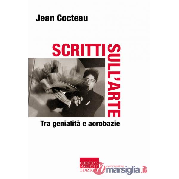 Scritti sull'arte. Tra genialità e acrobazie