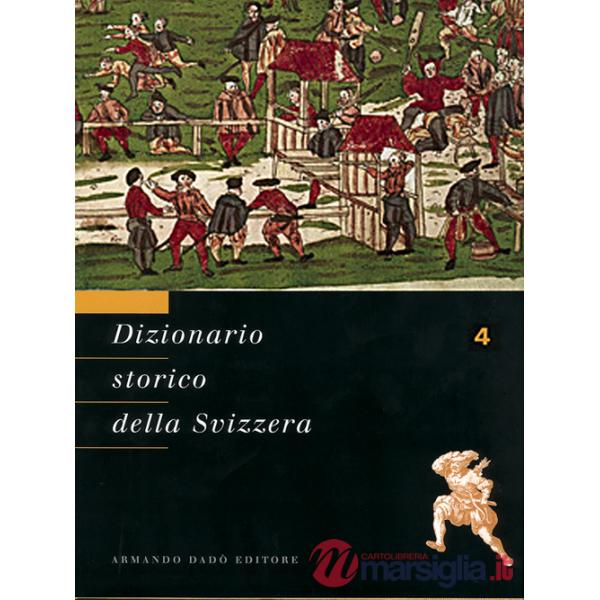 Dizionario storico della Svizzera. Vol. 4: DEM-FLU