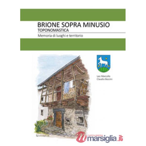 Toponimi di Brione. Memoria di luoghi e territorio