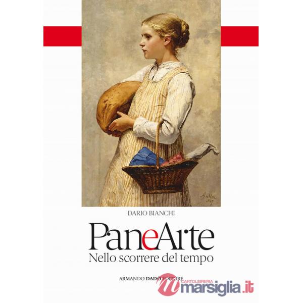 Pane e arte. Nello scorrere del tempo
