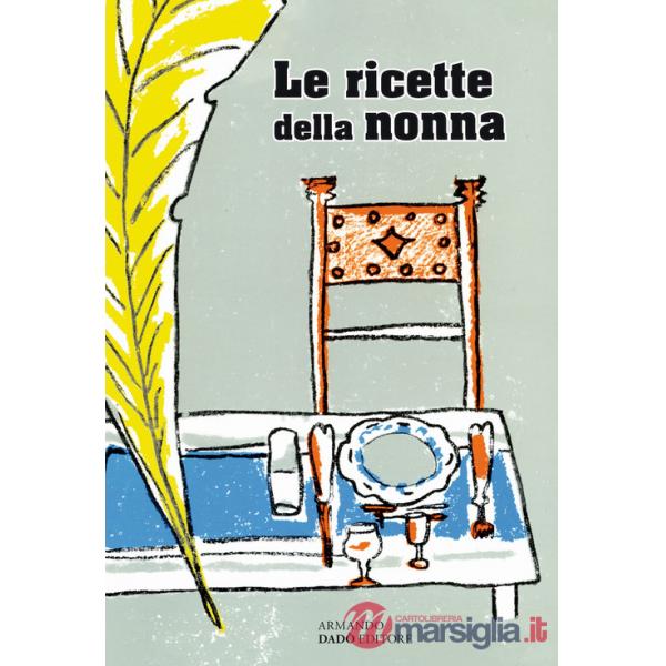 Ricette della nonna (Le)
