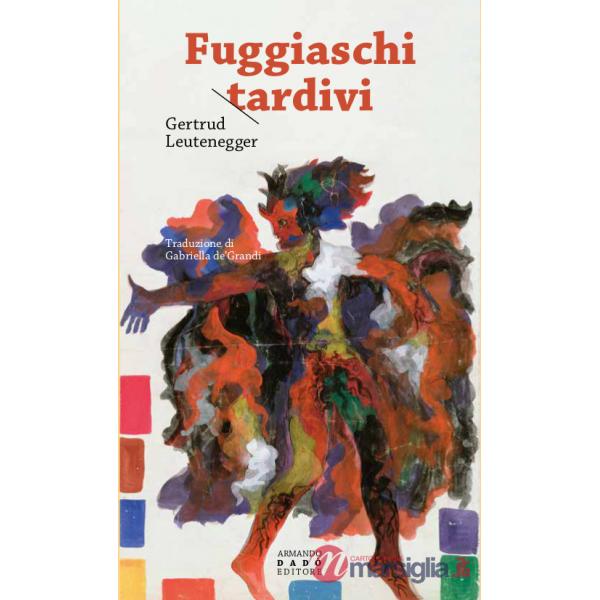 Fuggiaschi tardivi
