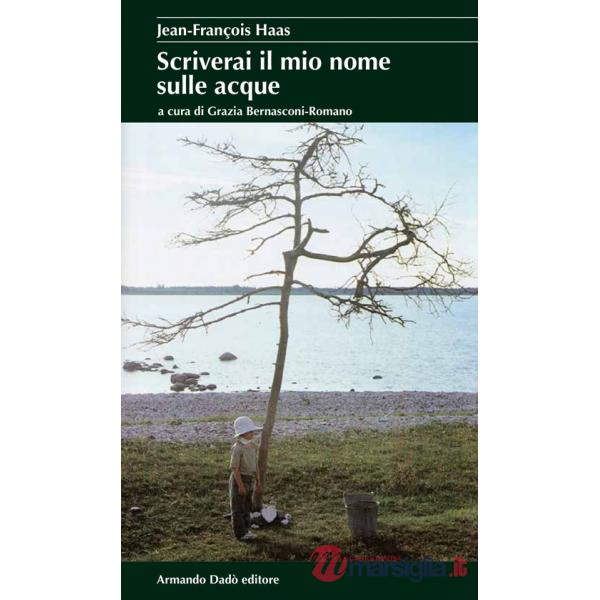Scriverai il mio nome sulle acque