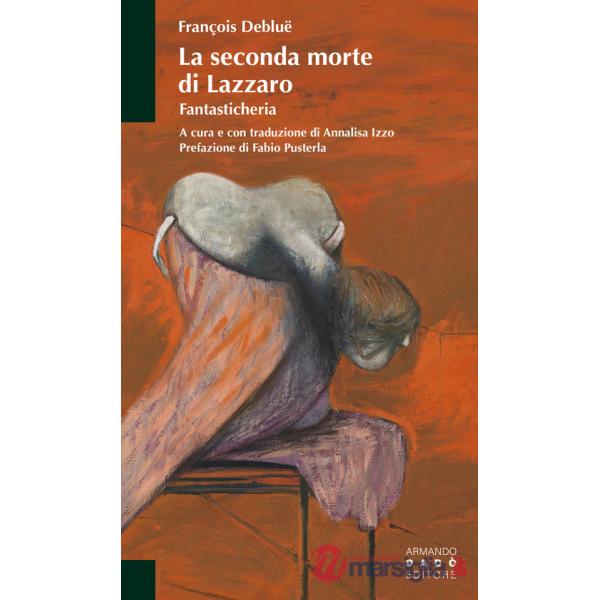 Seconda morte di Lazzaro. Fantasticheria (La)