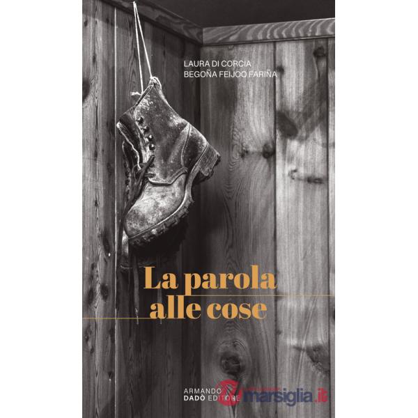 Parola alle cose (La)