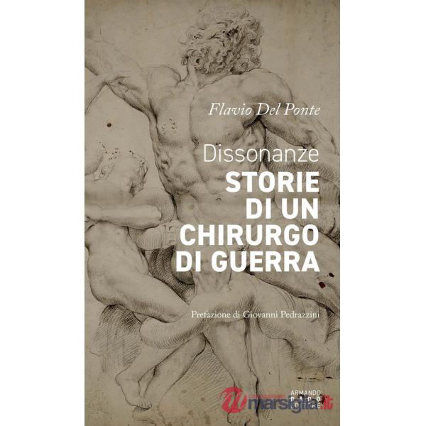 Dissonanze. Storie di un chirurgo di guerra