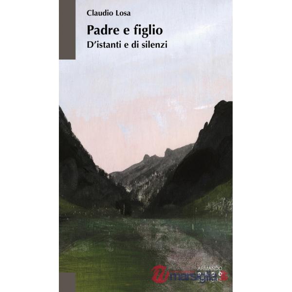 Padre e figlio. D'istanti e di silenzi