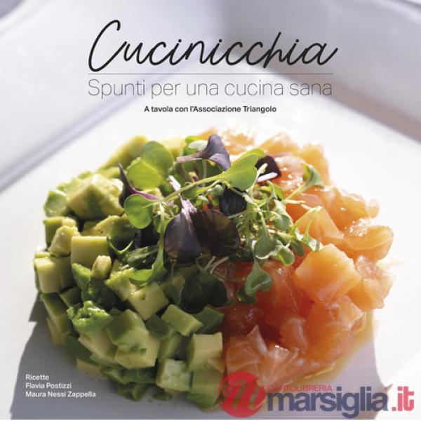 Cucinicchia. Spunti per una cucina sana