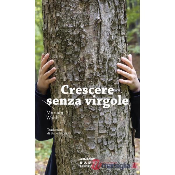 Crescere senza virgole