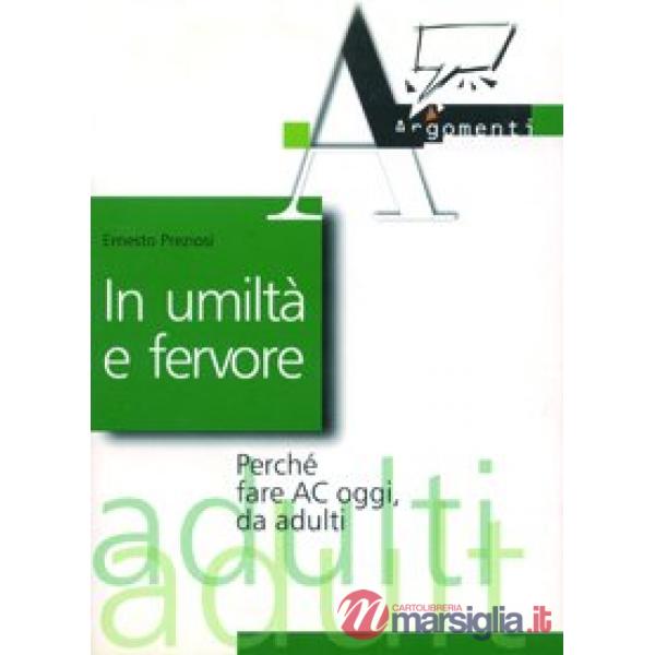 In umiltà e fervore. Perché fare AC oggi, da adulti