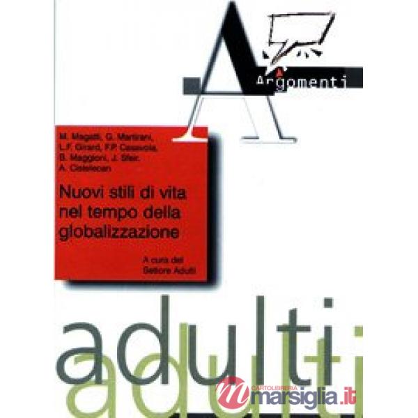 Nuovi stili di vita nel tempo della globalizzazione