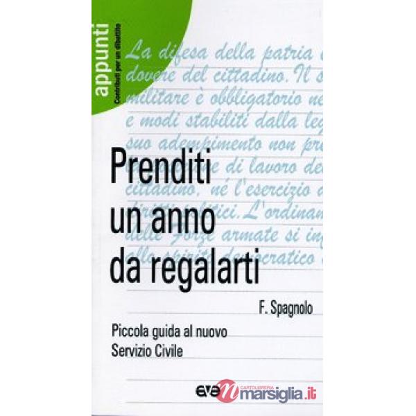 Prenditi un anno da regalarti. Piccola guida al nuovo servizio civile