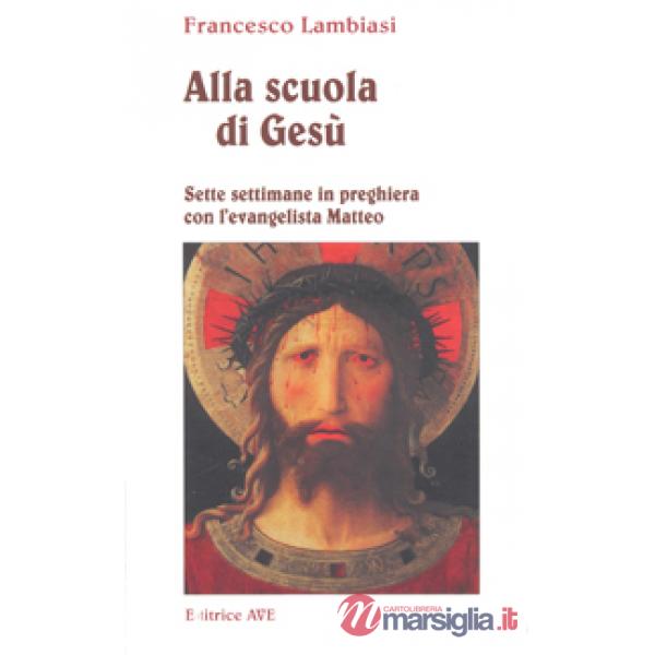 Alla scuola di Gesù