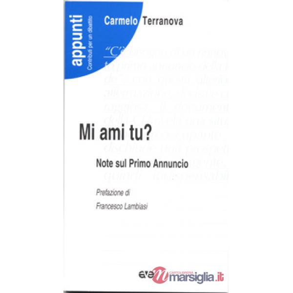 Mi ami tu? Note sul primo annuncio