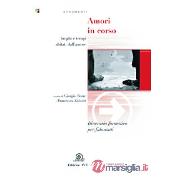 Amori in corso. Itinerario formativo per fidanzati