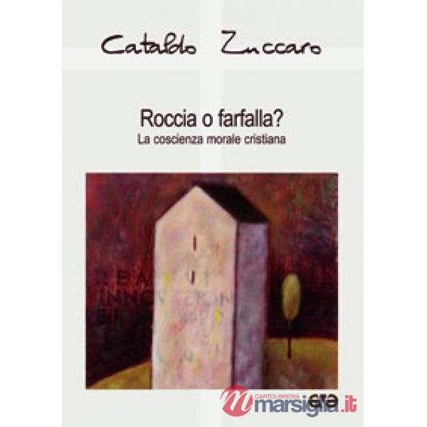 Roccia o farfalla? La coscienza morale cristiana