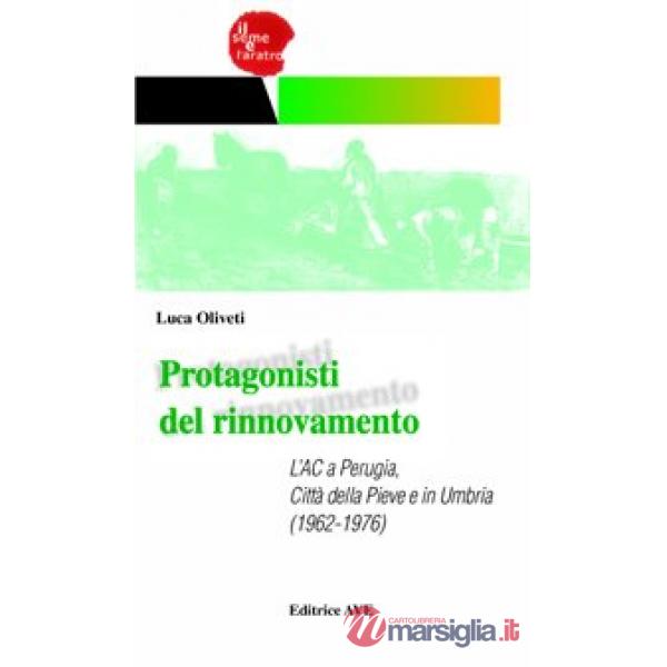 Protagonisti del rinnovamento. L'AC a Perugia, Città della Pieve e in Umbria (19