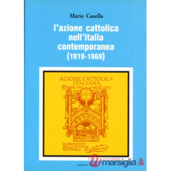 Azione Cattolica nell'Italia contemporanea (1919-1969) (L')