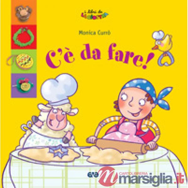 C'è da fare!