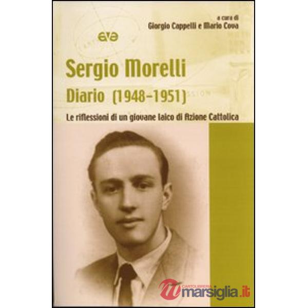 Diario (1948-1951). Le riflessioni di un giovane laico di Azione Cattolica