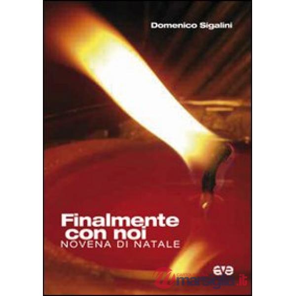 Finalmente con noi. Novena di Natale