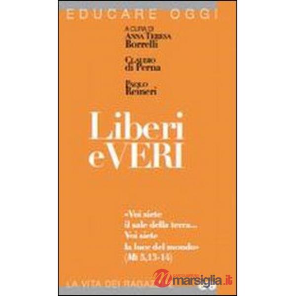 Liberi e veri. «Voi siete il sale della terra... Voi siete la luce del mondo » (