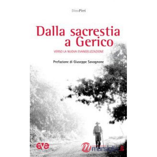 Dalla sacrestia a Gerico. Verso la nuova evangelizzazione