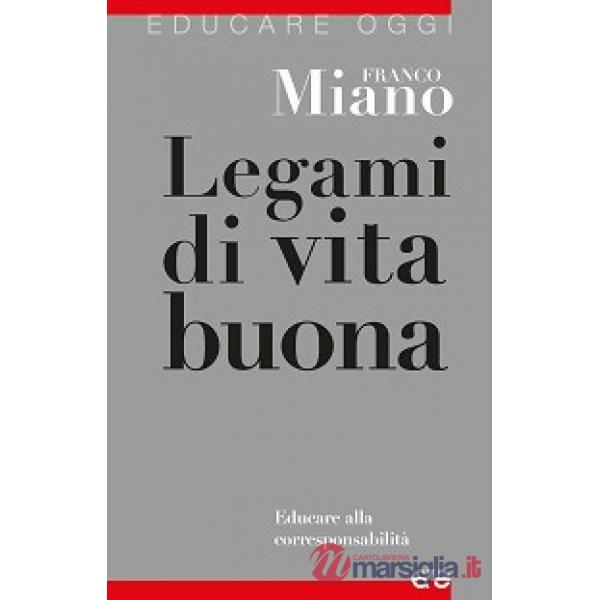 Legami di vita buona. Educare alla corresponsabilità