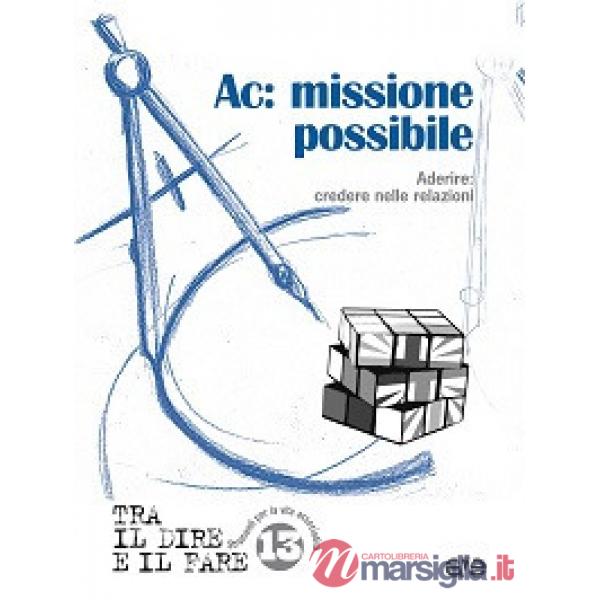 Ac: missione possibile. Aderire: credere nelle relazioni