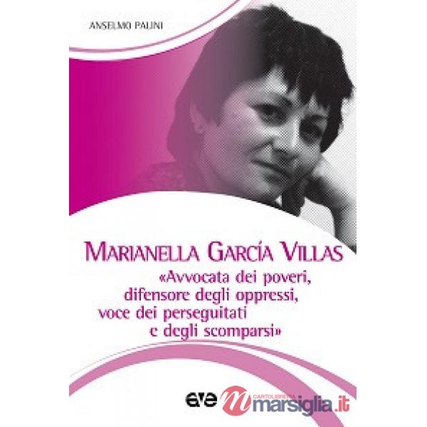 Marianella Garcìa Villas. «Avvocata dei poveri, difensore degli oppressi, voce dei perseguitati e degli scomparsi»