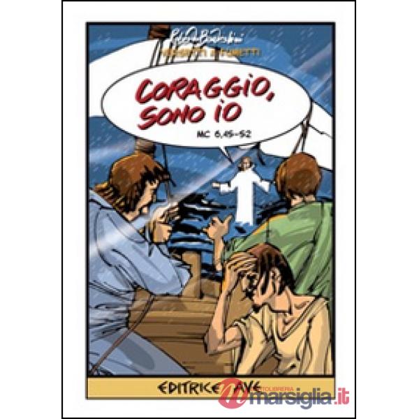 Coraggio, sono io (Mc 6,45-52)