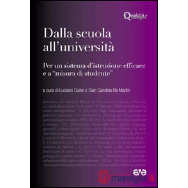 Dalla scuola all'università. Per un sistema d'istruzione efficace e «a misura di studente»