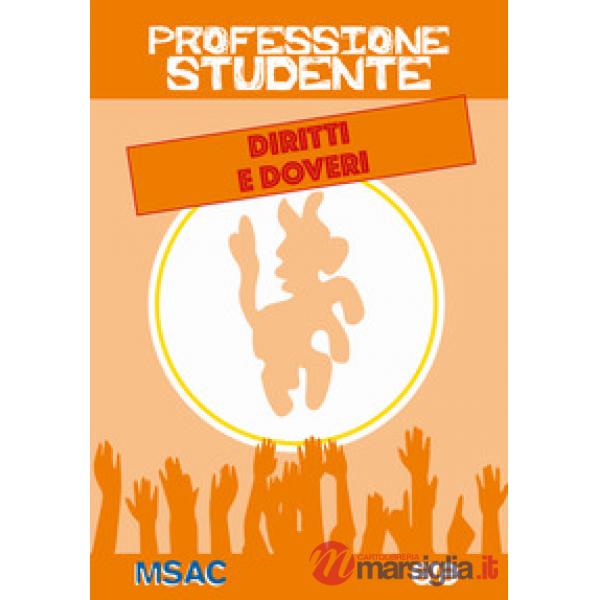 Professione studente. Diritti e doveri