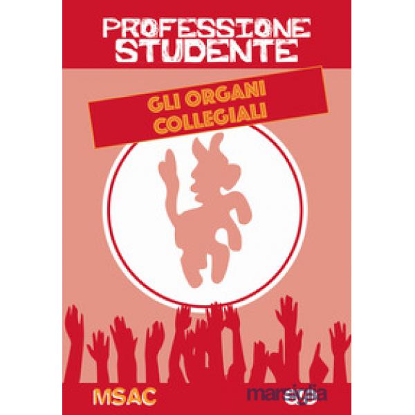 Professione studente. Gli organi collegiali