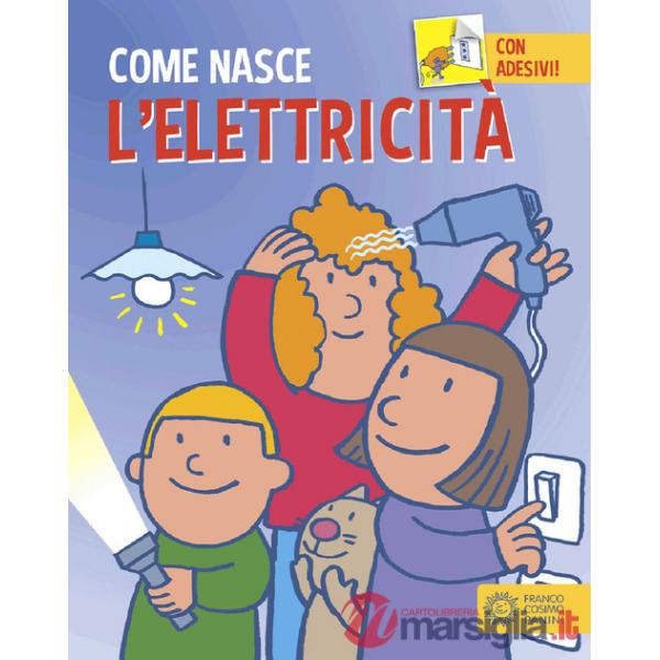 Elettricità. Ediz. a colori. Con Adesivi (L')
