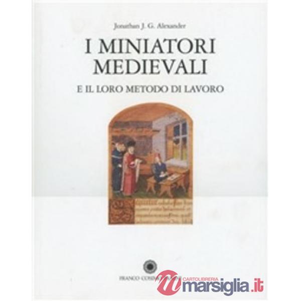 Miniatori medievali e il loro metodo di lavoro (I)