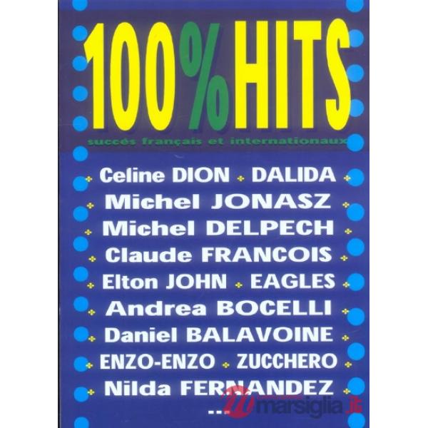 100% hits. Succès français et internationaux. Spartito. Vol. 1