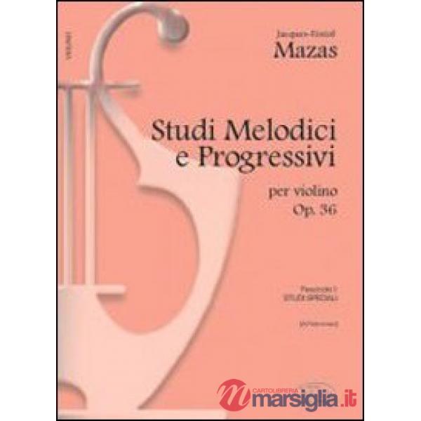 Studi melodici e progressivi, op. 36. Per le Scuole superiori
