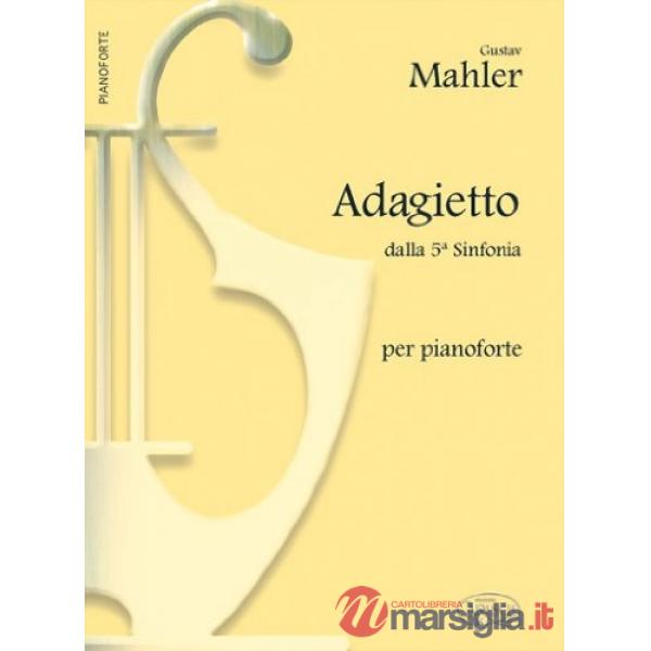 Adagietto dalla 5ª sinfonia. Riduzione per pianoforte. Partitura
