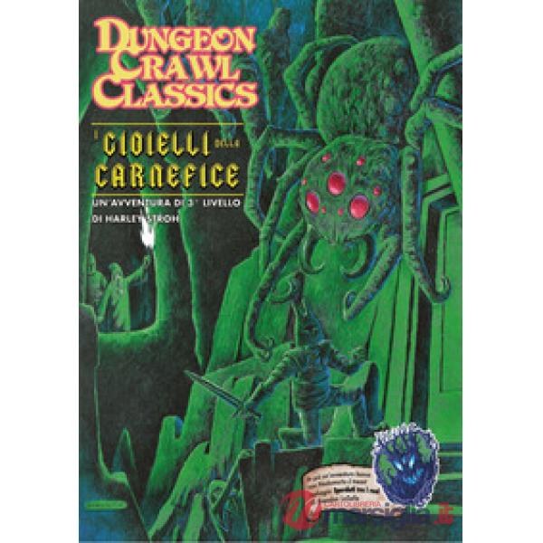 Dungeon Crawl Classics. I gioielli della carnefice