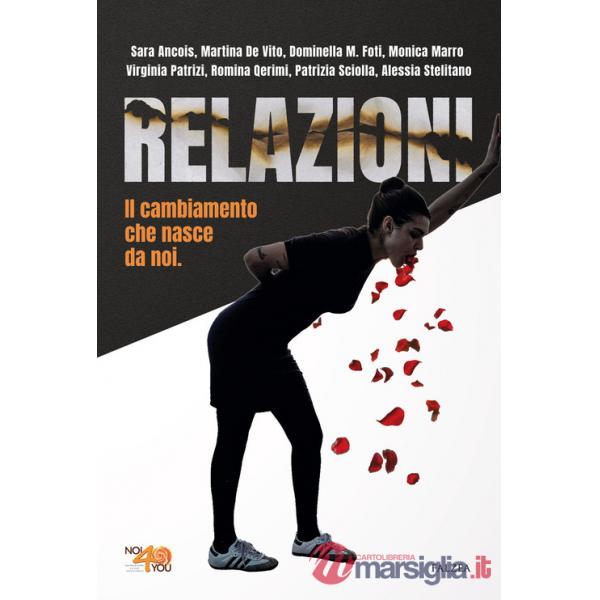 Relazioni. Il cambiamento che nasce da noi