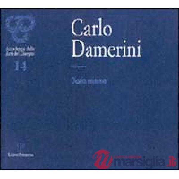 Carlo Damerini ingegnere. Diario minimo. Catalogo della mostra (Firenze, 2001)