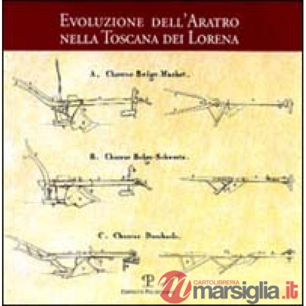 Evoluzione dell'aratro nella Toscana dei Lorena (L')