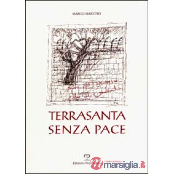 Terrasanta senza pace