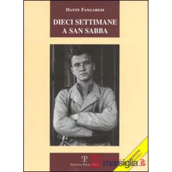 Dieci settimane a San Sabba